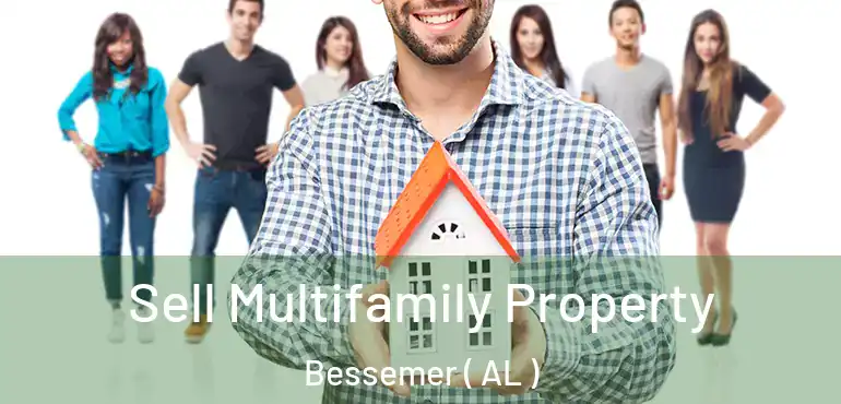  Sell Multifamily Property Bessemer ( AL )