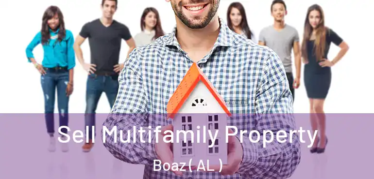  Sell Multifamily Property Boaz ( AL )