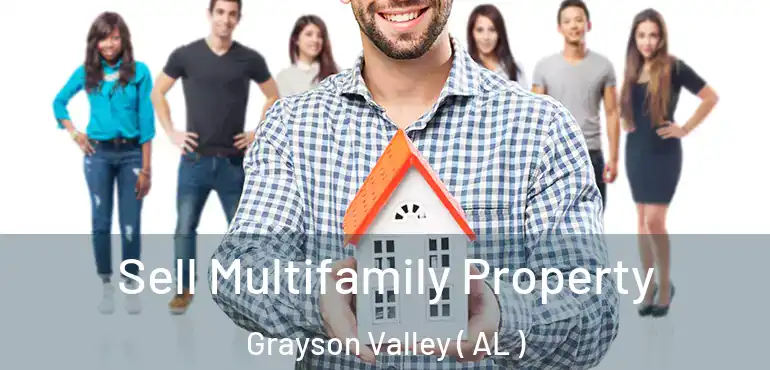  Sell Multifamily Property Grayson Valley ( AL )