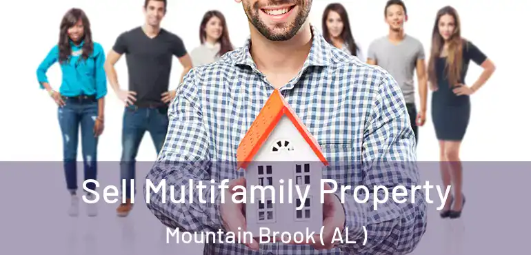  Sell Multifamily Property Mountain Brook ( AL )