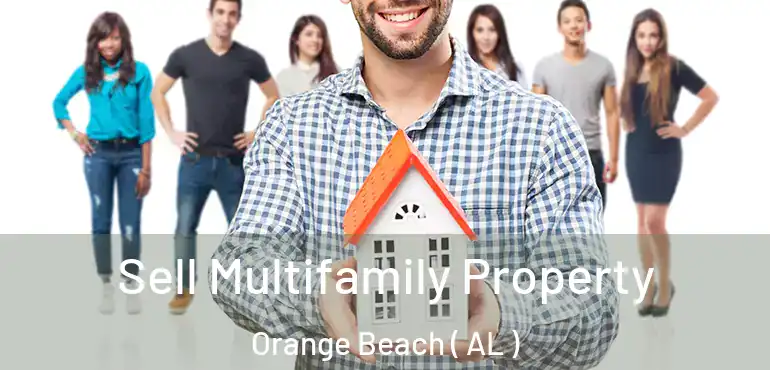  Sell Multifamily Property Orange Beach ( AL )