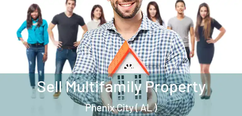  Sell Multifamily Property Phenix City ( AL )