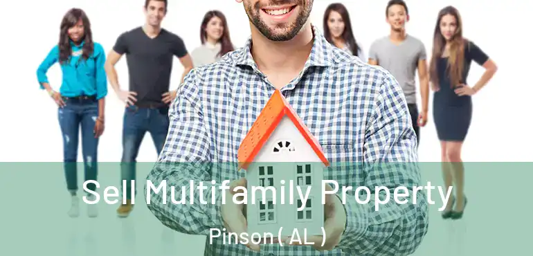  Sell Multifamily Property Pinson ( AL )