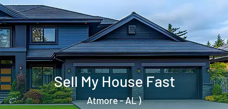  Sell My House Fast Atmore - AL )