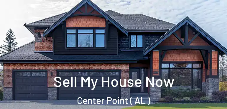  Sell My House Now Center Point ( AL )