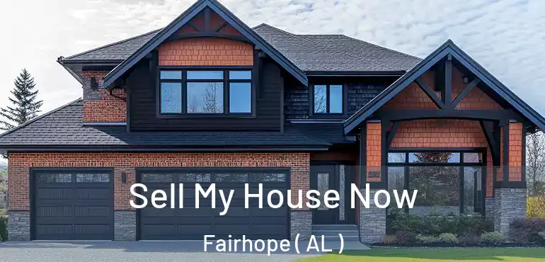  Sell My House Now Fairhope ( AL )