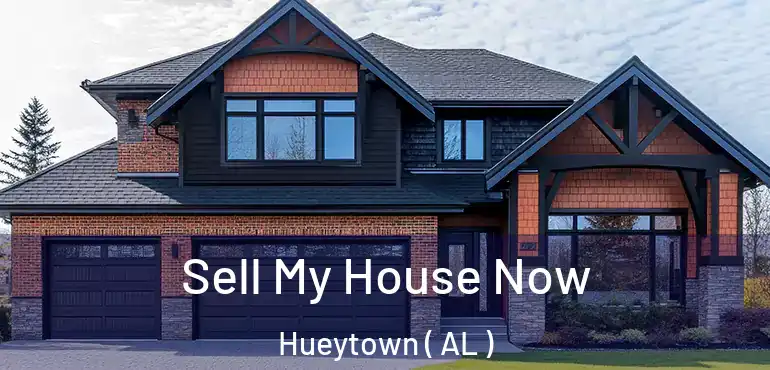  Sell My House Now Hueytown ( AL )