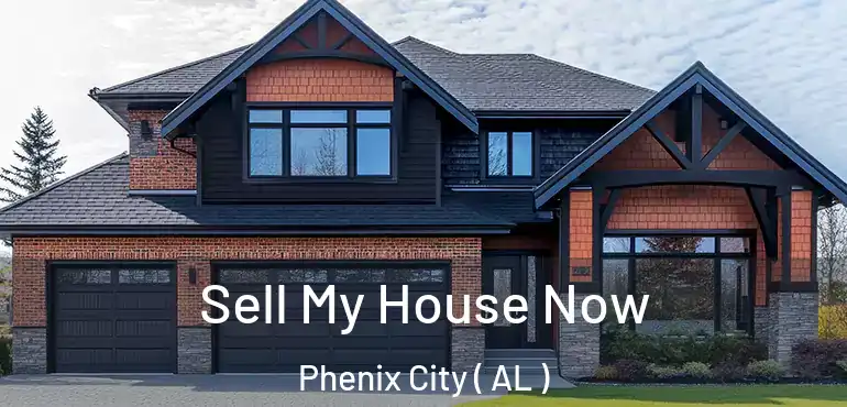  Sell My House Now Phenix City ( AL )