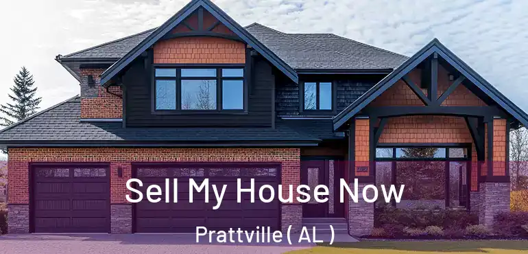  Sell My House Now Prattville ( AL )