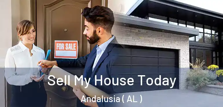  Sell My House Today Andalusia ( AL )