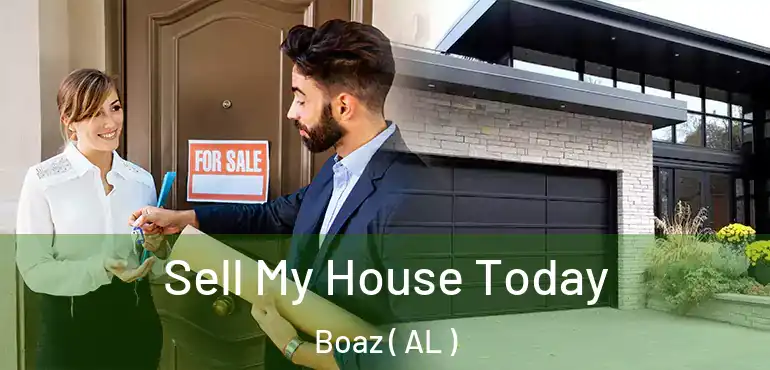  Sell My House Today Boaz ( AL )