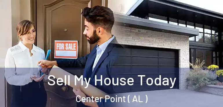  Sell My House Today Center Point ( AL )