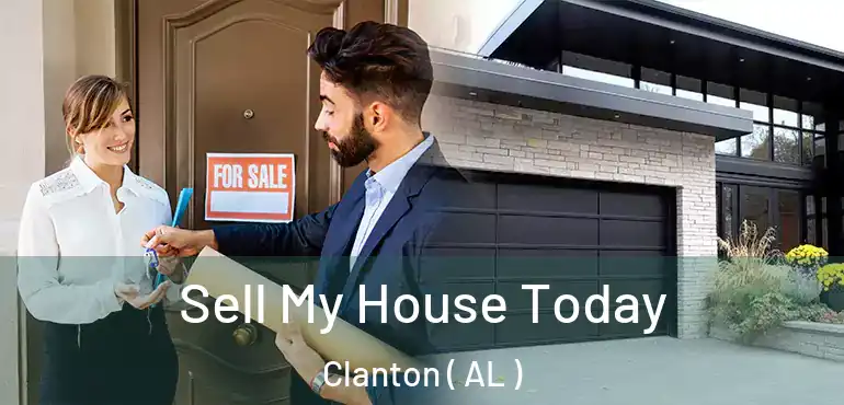  Sell My House Today Clanton ( AL )