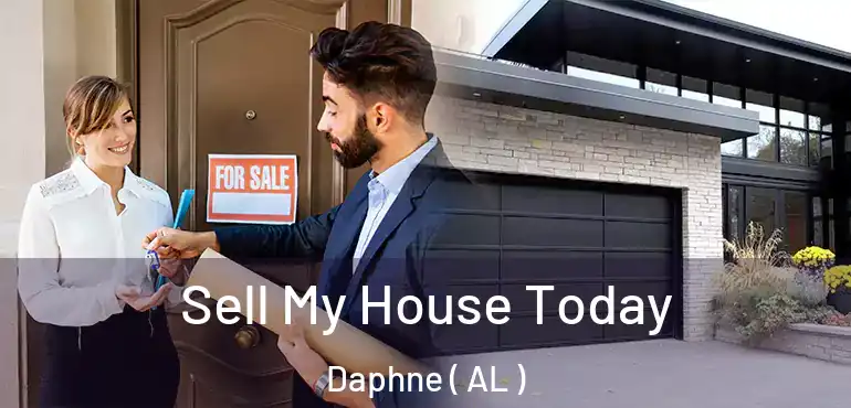  Sell My House Today Daphne ( AL )