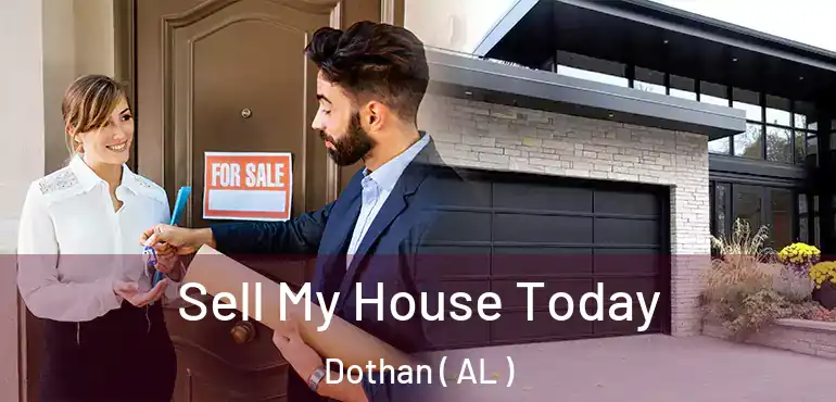  Sell My House Today Dothan ( AL )