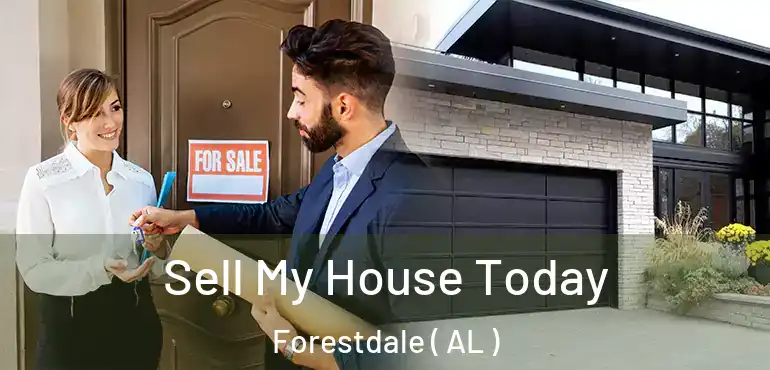  Sell My House Today Forestdale ( AL )