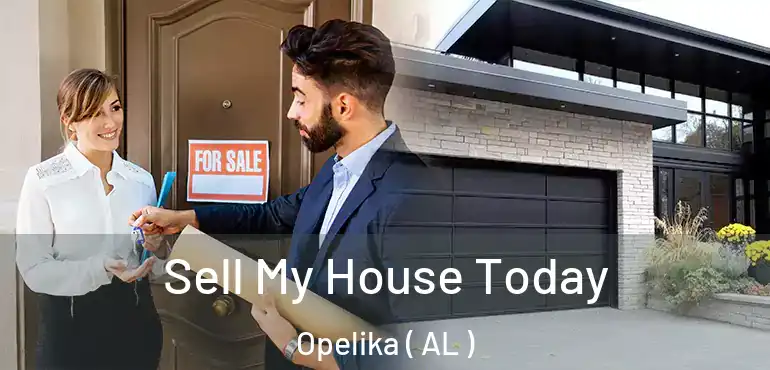  Sell My House Today Opelika ( AL )