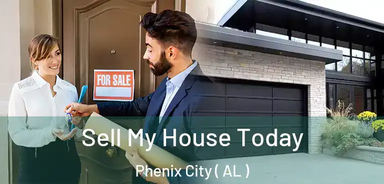  Sell My House Today Phenix City ( AL )