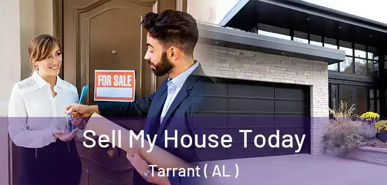  Sell My House Today Tarrant ( AL )