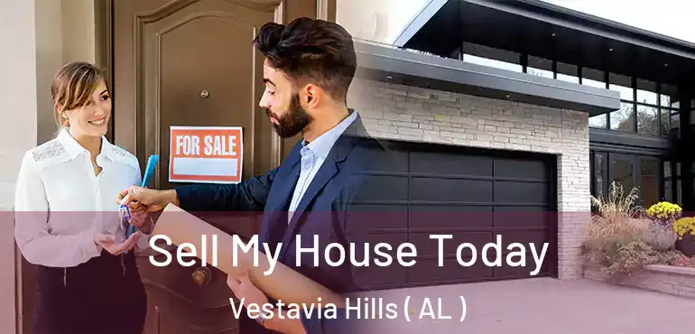  Sell My House Today Vestavia Hills ( AL )