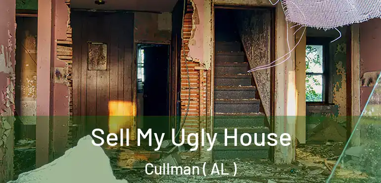  Sell My Ugly House Cullman ( AL )