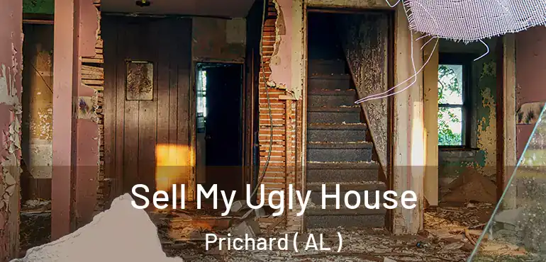  Sell My Ugly House Prichard ( AL )