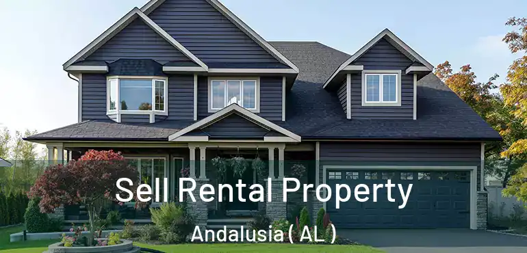  Sell Rental Property Andalusia ( AL )