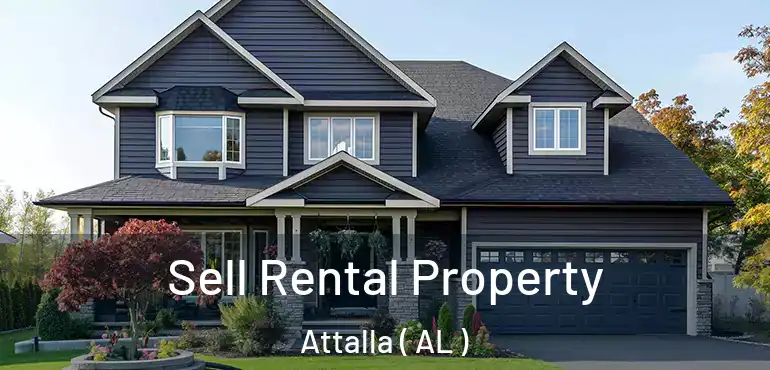  Sell Rental Property Attalla ( AL )