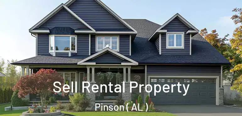  Sell Rental Property Pinson ( AL )