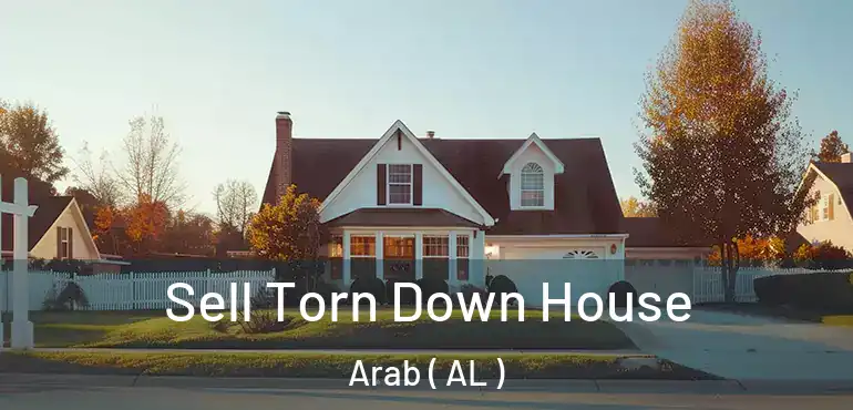  Sell Torn Down House Arab ( AL )