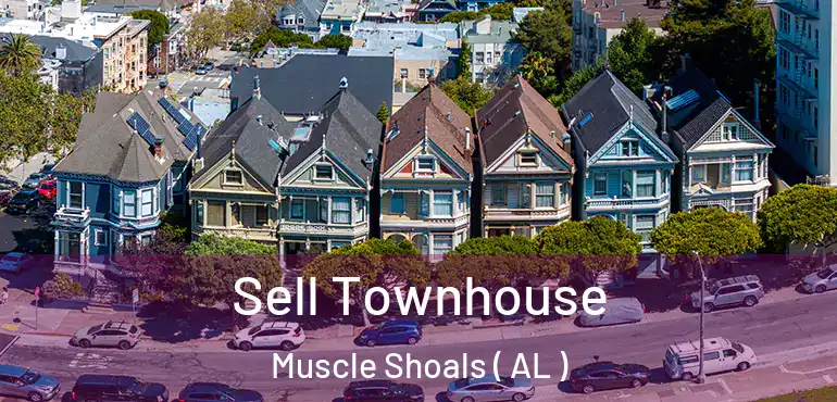  Sell Townhouse Muscle Shoals ( AL )
