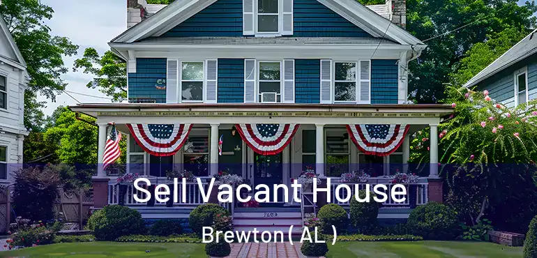  Sell Vacant House Brewton ( AL )
