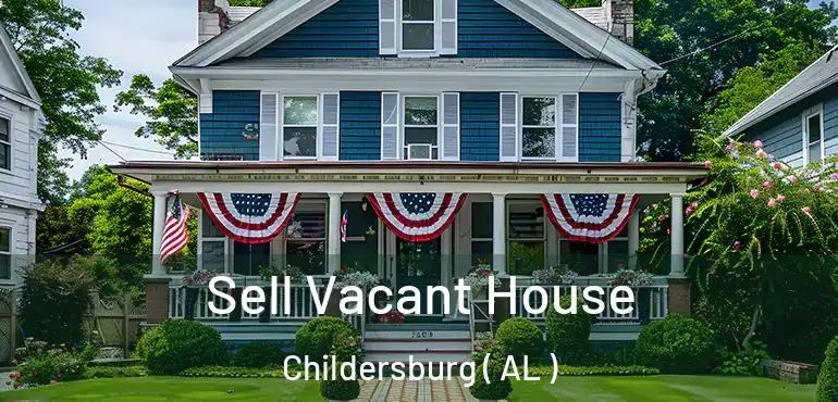  Sell Vacant House Childersburg ( AL )