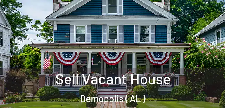  Sell Vacant House Demopolis ( AL )