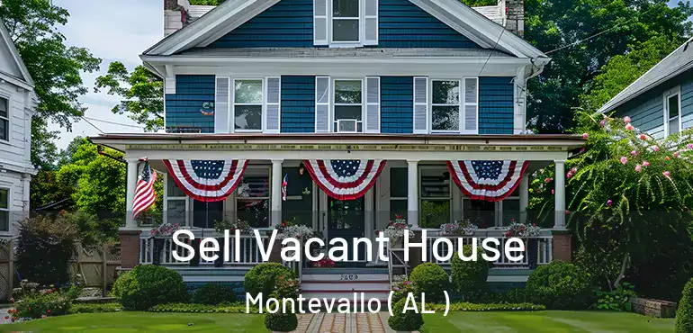  Sell Vacant House Montevallo ( AL )