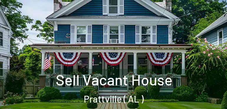  Sell Vacant House Prattville ( AL )