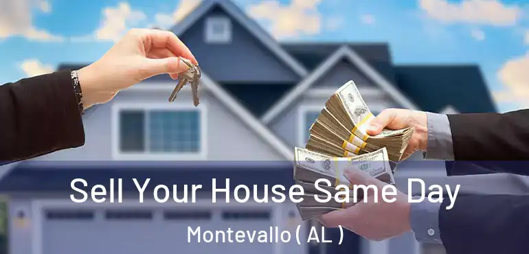  Sell Your House Same Day Montevallo ( AL )