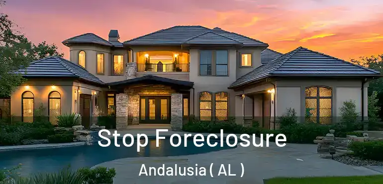 Stop Foreclosure Andalusia ( AL )