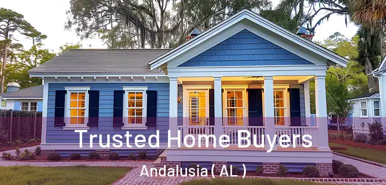  Trusted Home Buyers Andalusia ( AL )