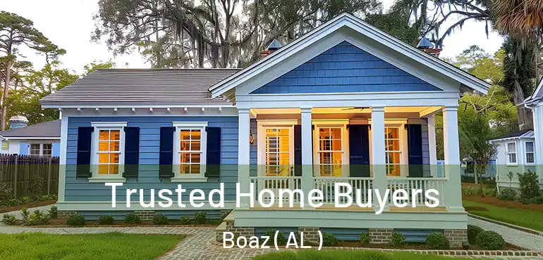  Trusted Home Buyers Boaz ( AL )