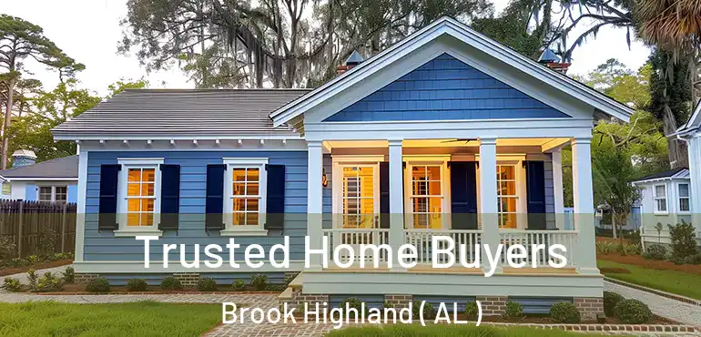  Trusted Home Buyers Brook Highland ( AL )