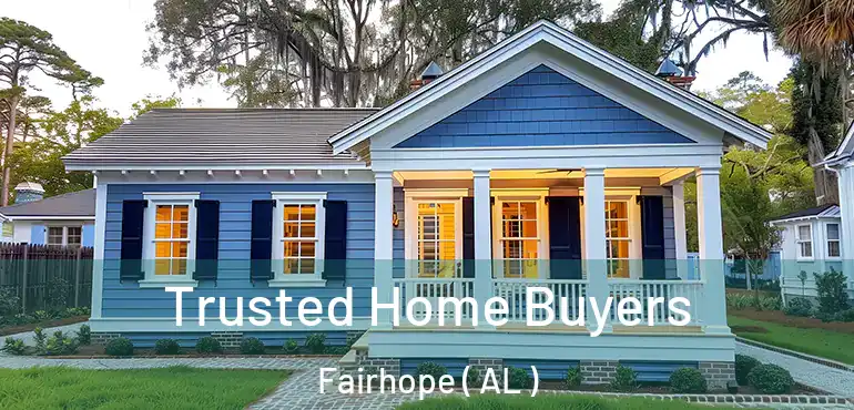  Trusted Home Buyers Fairhope ( AL )