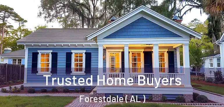  Trusted Home Buyers Forestdale ( AL )