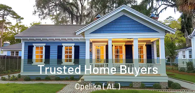  Trusted Home Buyers Opelika ( AL )