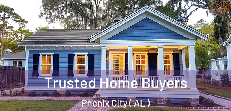  Trusted Home Buyers Phenix City ( AL )
