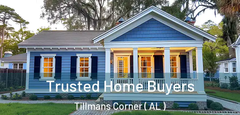  Trusted Home Buyers Tillmans Corner ( AL )