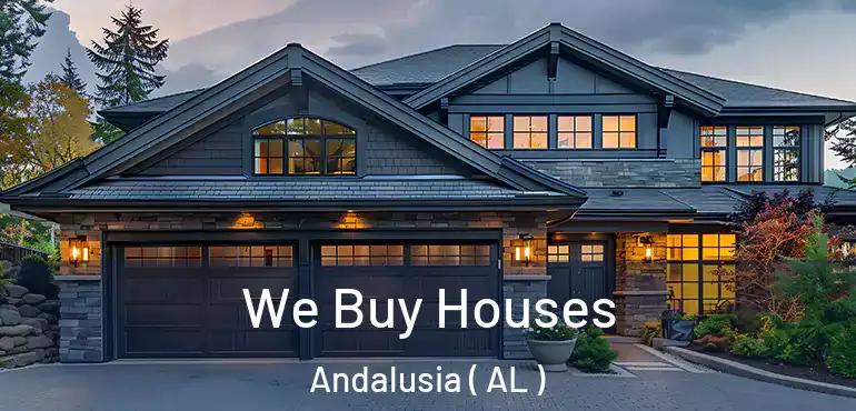  We Buy Houses Andalusia ( AL )