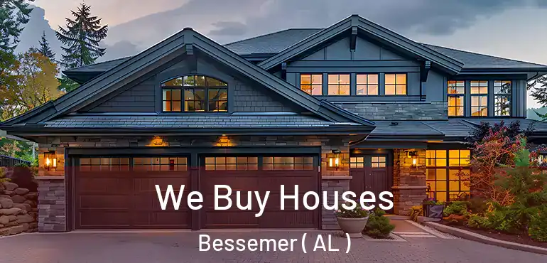  We Buy Houses Bessemer ( AL )