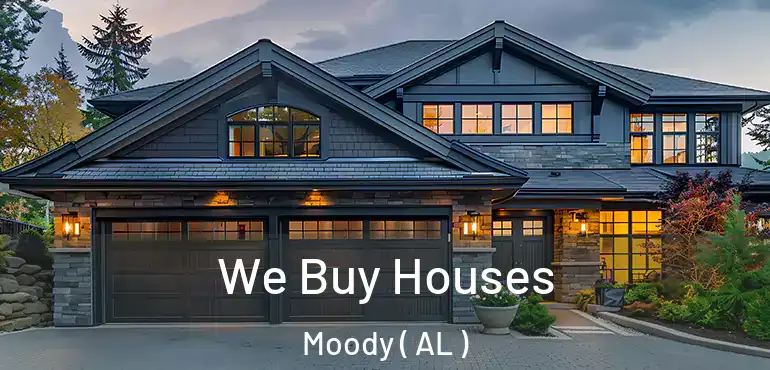  We Buy Houses Moody ( AL )