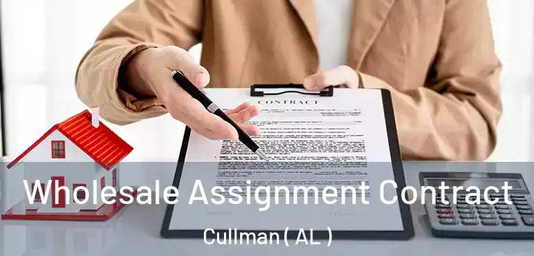  Wholesale Assignment Contract Cullman ( AL )